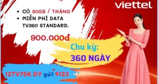 Đăng ký gói cước 12TV75K Viettel có ngay 360GB- miễn phí xem truyền hình TV360 suốt 12 tháng
