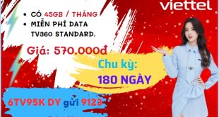 Hướng dẫn đăng ký gói cước 6TV95K Viettel thả ga lướt web, giải trí TV360 suốt nữa năm