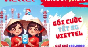 Gói TET5G Viettel nhận ưu đãi 25GB data, liên lạc và giải trí thả ga