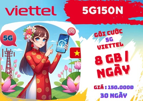 Gói cước 5G150N Viettel dùng data và giải trí thả ga tốc độ 5G